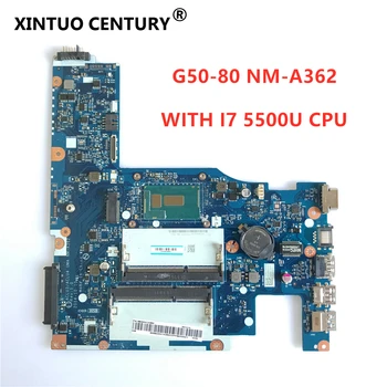 ACLU3/ACLU4 UMA NM-A362 originalus plokštė Lenovo G50-80M G50-80 Nešiojamojo kompiuterio pagrindinę plokštę su i7-5500 CPU testuotas darbo