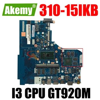Akemy Lenovo 310-15ISK 510-15ISK Nešiojamojo kompiuterio motininė Plokštė NM-A751 CPU I3 6006U 6100U GPU GT920M 940M Išbandyti