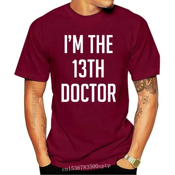 Aš esu 13-Gydytojas - Vyrai T-Shirt - Patogu - Nerdy - 10 Spalvų - UK Nemokamas P&PMans Unikalus Medvilnės, trumpomis Rankovėmis, O-Kaklo Marškinėliai