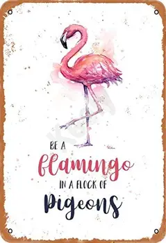 Būti Flamingo į Pulko Balandžių Retro Metalo Skardos Pasirašyti Apnašas Plakato Menas, Sienų Dekoras Shabby Chic for Indoor/Outdoor 12x8 Colių