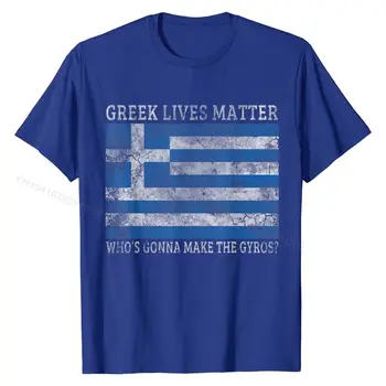 Graikų Gyvenimo Klausimas, Kas yra Gonna Kad Giroskopai? Graikija T-Shirt Naujausias Grupės Top marškinėliai Šukuotinės Medvilnės Marškinėliai Vyrams Juokinga