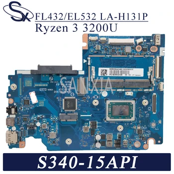KEFU FL432/EL532 LA-H131P Nešiojamojo kompiuterio motininė plokštė Lenovo IdeaPad S340-15API originalus mainboard Ryzen 3 3200U (R3-3200U)