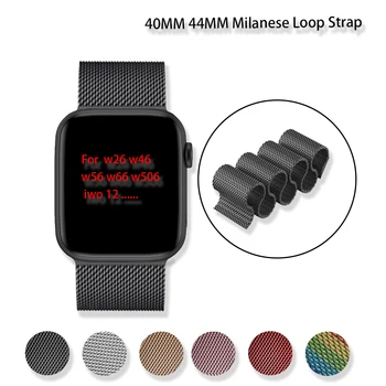 Milano Linijos Watchband už W46 W26 W56 W66 W506 Pro + Iwo 12 Smartwatch Dirželis Metalo Apyrankė 40mm Dydis 44mm