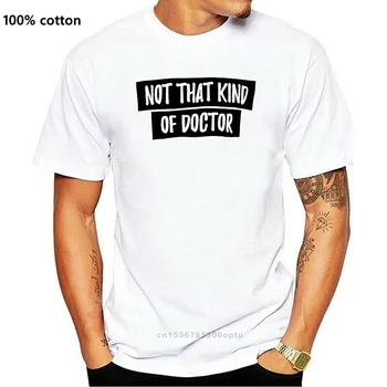 Spausdinti Vyrų Marškinėliai Medvilnės tshirts O-Kaklo, Trumpas Rankovėmis Ne toks Gydytojas Juokinga Daktaro Marškinėliai - Gydytojas Daktaro Marškinėliai Moterims T-Shirt
