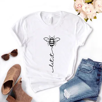 Tegul tai Bus bičių Spausdinti Moterų marškinėlius Medvilnės Atsitiktinis Juokingi marškinėliai Dovanų Lady Yong Mergina Viršuje Tee A-1372