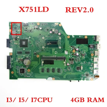 X751LD 4GB RAM mainboard REV2.0 ASUS X751L K751LD R752L R752LD K751L X751LD X751LJ DDR3 Laptopo plokštė